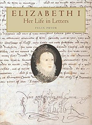 Her Life in Letters by Elizabeth I