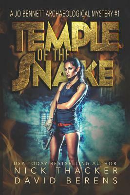 Temple of the Snake: An Archeological Mystery by Nick Thacker, David Berens