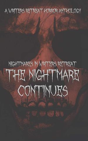 Nightmares: In Writers Retreat by E.H. Demeter