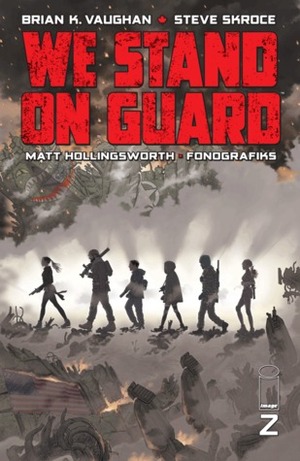 We Stand On Guard #2 by Steve Skroce, Brian K. Vaughan