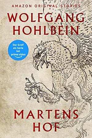 Martens Hof: Geschichten aus dem Schwarzen Turm 1 by Wolfgang Hohlbein