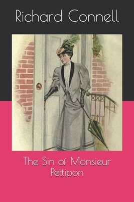 The Sin of Monsieur Pettipon by Richard Connell