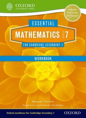 Essential Mathematics for Cambridge Secondary 1 Stage 7 Work Book by Margaret Thornton, Sue Pemberton, Patrick Kivlin