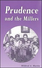 Prudence and the Millers by Mildred A. Martin