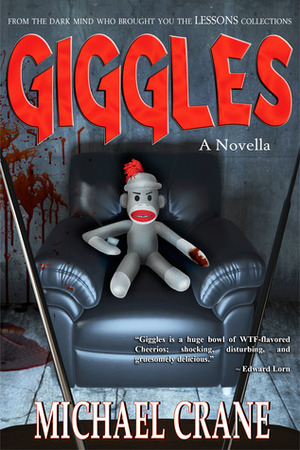 Giggles (a novella) by Michael Crane