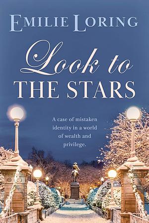 Look to the Stars by Emilie Loring