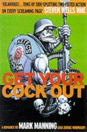 Get Your Cock Out Uk Only by Mark Manning