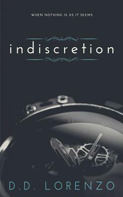 Indiscretion: An Infidelity World Novella by DD Lorenzo