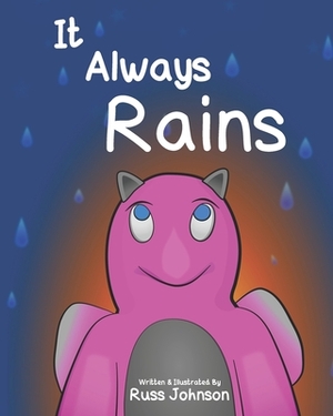 It Always Rains by Russell Johnson