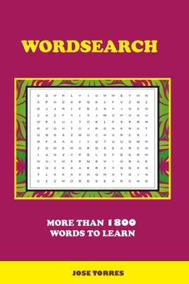 Wordsearch: More than 70 topics and 1800 words to learn! by Jose Torres