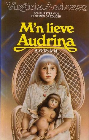 M'n lieve Audrina: roman by V.C. Andrews