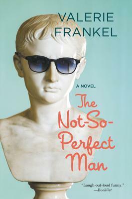 The Not-So-Perfect Man by Valerie Frankel
