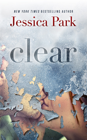 Clear by Jessica Park
