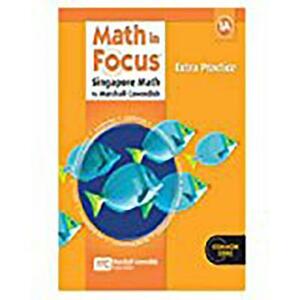Math in Focus: Singapore Math: Extra Practice, Book a Course 2 by 