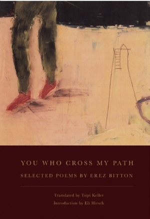 You Who Cross My Path by Eli Hirsch, Erez Bitton, Tsipi Keller