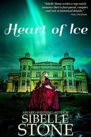 Heart of Ice by Sibelle Stone