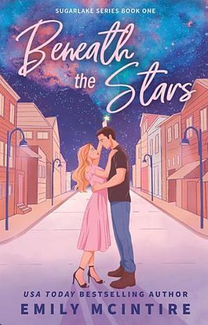 Beneath the Stars by Emily McIntire