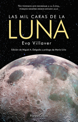 Las Mil Caras de la Luna (the Thousand Faces of the Moon - Spanish Edition) by Eva Villaver