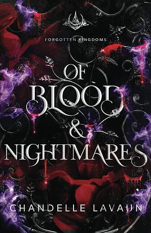 Of Blood & Nightmares by Chandelle LaVaun