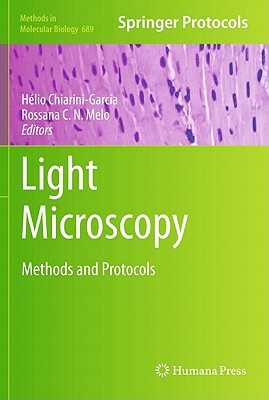 Light Microscopy: Methods and Protocols by 