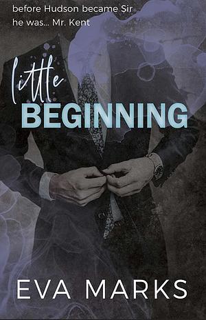 Little Beginning by Eva Marks