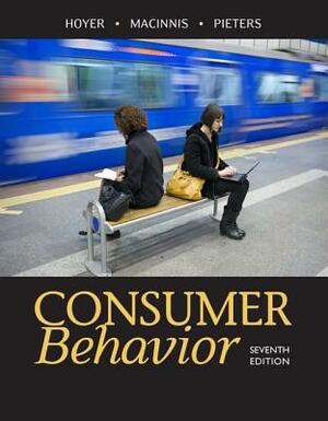 Consumer Behavior by Deborah J. Macinnis, Wayne D. Hoyer, Rik Pieters