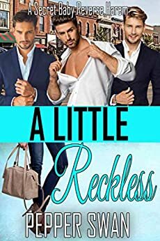 A Little Reckless by Pepper Swan