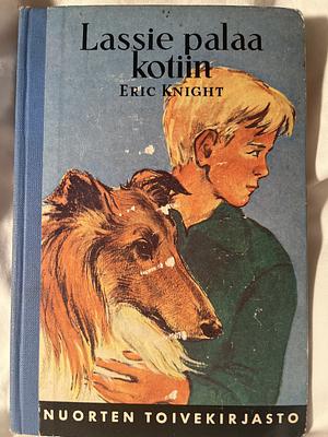 Lassie palaa kotiin by Eric Knight