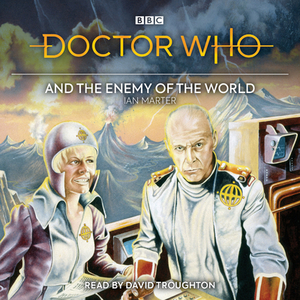 Doctor Who and the Enemy of the World: 2nd Doctor Novelisation by Ian Marter