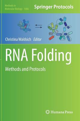 RNA Folding: Methods and Protocols by 