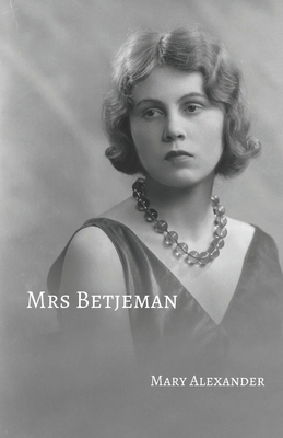 Mrs Betjeman by Mary Alexander