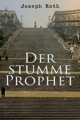 Der stumme Prophet by Joseph Roth