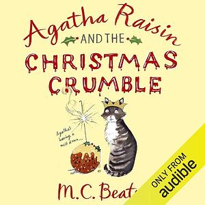 Agatha Raisin and the Christmas Crumble by M.C. Beaton