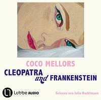 Cleopatra und Frankenstein by Coco Mellors