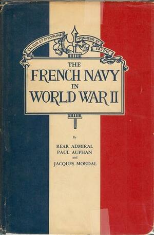 The French Navy In World War II by Jacques Mordal