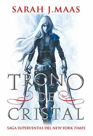 Trono de Cristal by Sarah J. Maas