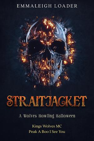 Straitjacket by Emmaleigh Loader