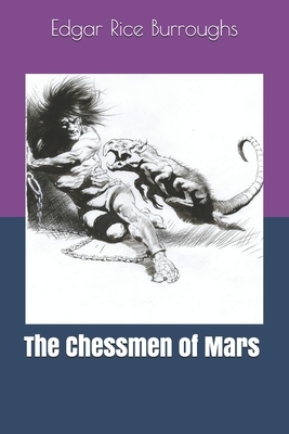 The Chessmen of Mars by Edgar Rice Burroughs