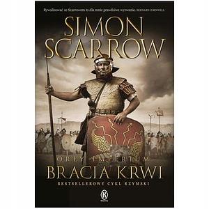 Bracia krwi by Simon Scarrow