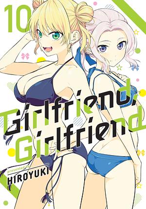 Girlfriend, Girlfriend, Vol. 10 by Hiroyuki