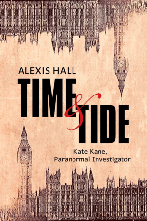 Time & Tide by Alexis Hall
