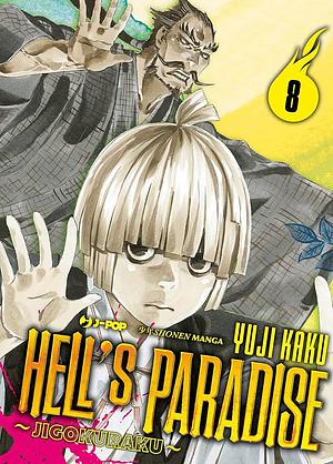 Hell's paradise: Jigokuraku, Vol. 8 by Yuji Kaku