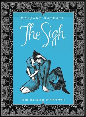 The Sigh by Marjane Satrapi