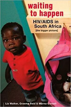 Waiting to Happen: HIV by Liz Walker