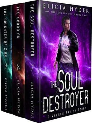 The Soul Destroyer / The Guardian / The Daughter of Zion by Elicia Hyder