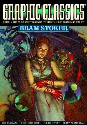 Graphic Classics: Bram Stoker: Graphic Classics Volume 7 by Joe Ollmann, Tom Pomplun, Tom Pomplun