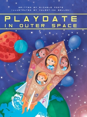 Playdate in Outer Space by Michele Foote