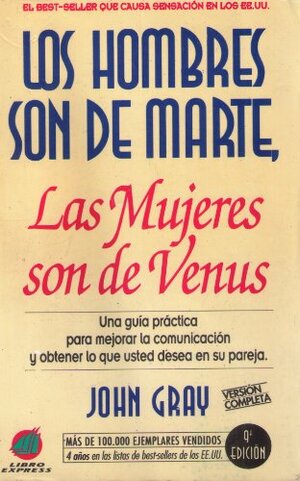 Los hombres son de Marte, las mujeres son de Venus by John Gray