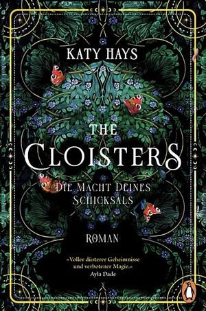 The Cloisters - Die Macht des Schicksals by Katy Hays