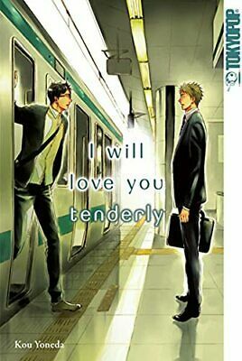 I will love you tenderly by Kou Yoneda